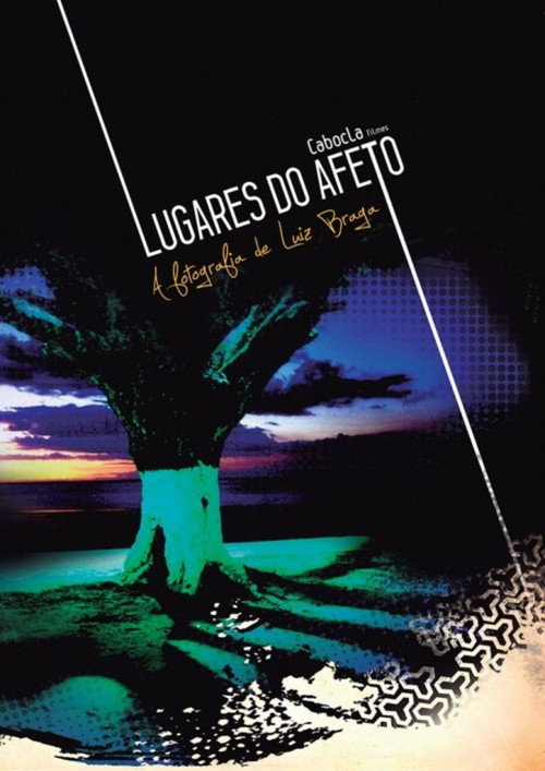 Movie poster for Lugares do Afeto - A fotografia de Luiz Braga (2008)