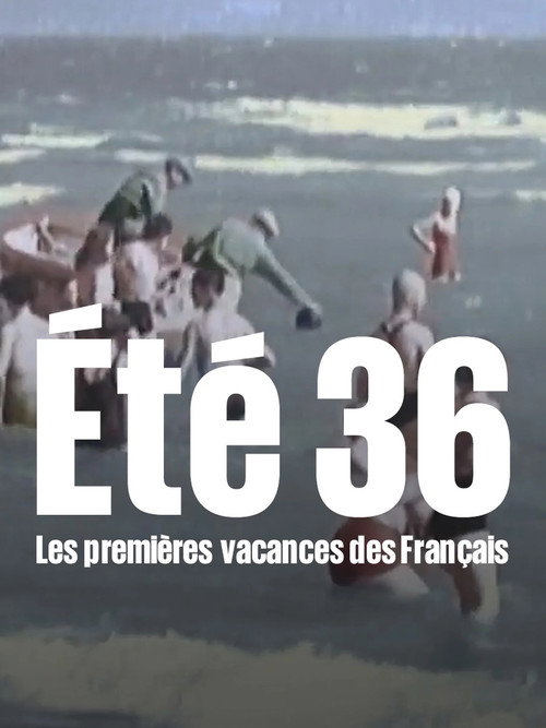 Movie poster for Été 36, les premières vacances des Français (2010)