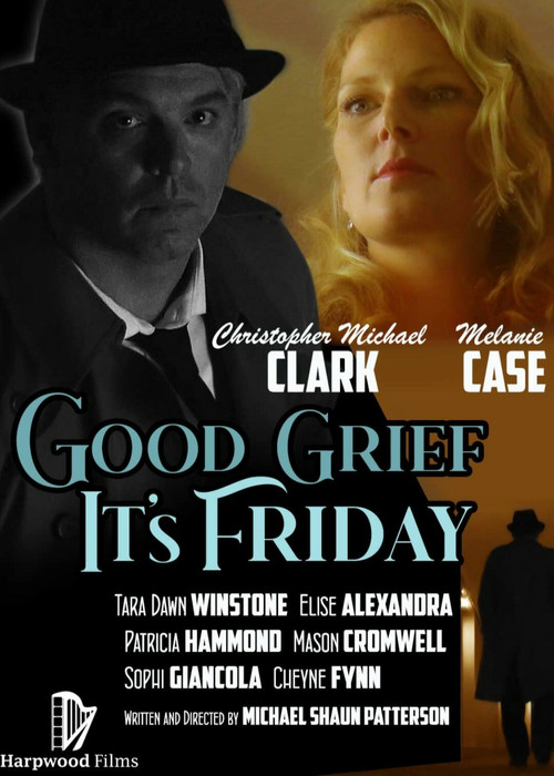 Movie poster for Good Grief It's Friday (2021)