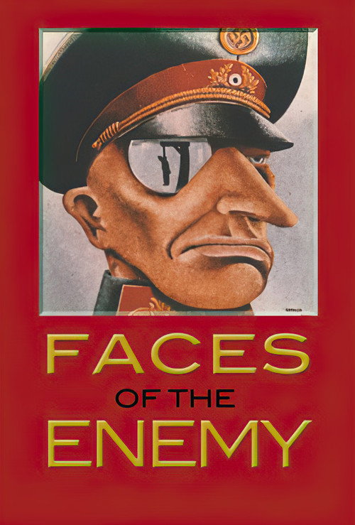 Movie poster for Faces of the Enemy: Justifying the Inhumanity of War (1987)