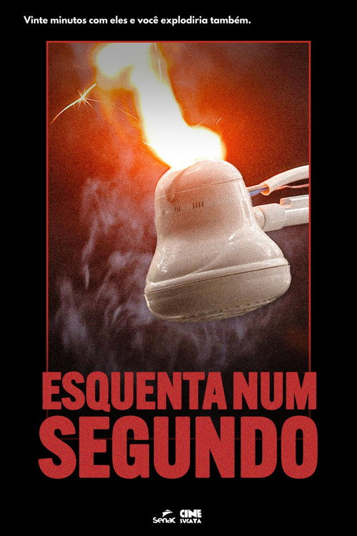 Movie poster for Esquenta num segundo (2026)