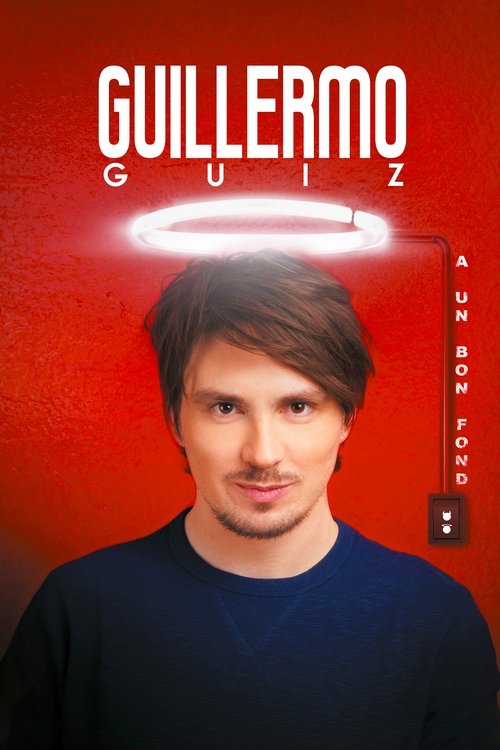 Movie poster for Guillermo Guiz a un bon fond (2019)