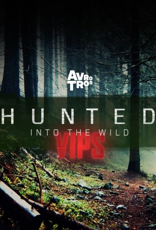Hunted into the Wild VIPS poster