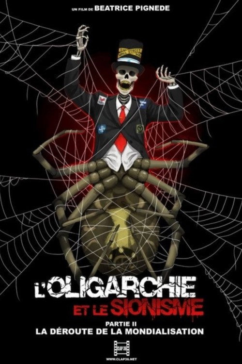 Movie poster for L'oligarchie et le sionisme partie 2: La déroute de la mondialisation (2014)