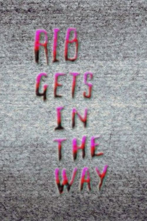 Movie poster for Rib Gets in the Way (2014)