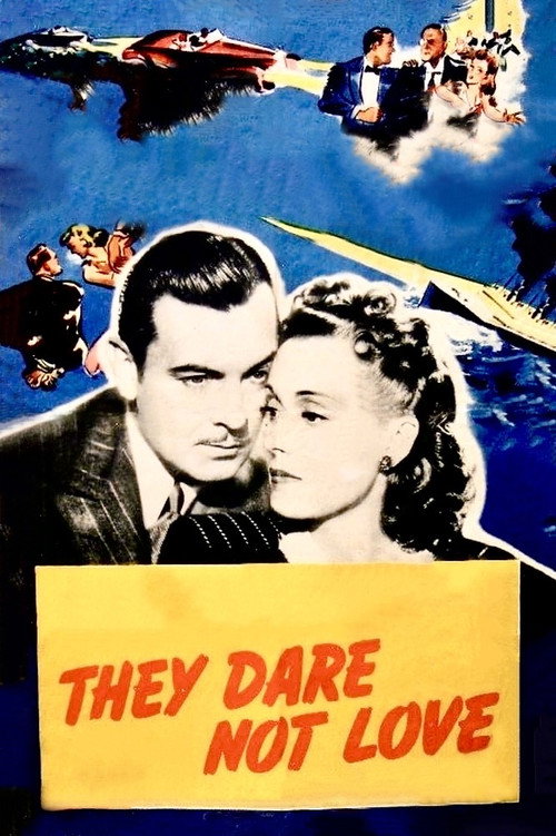 Movie poster for They Dare Not Love (1941)