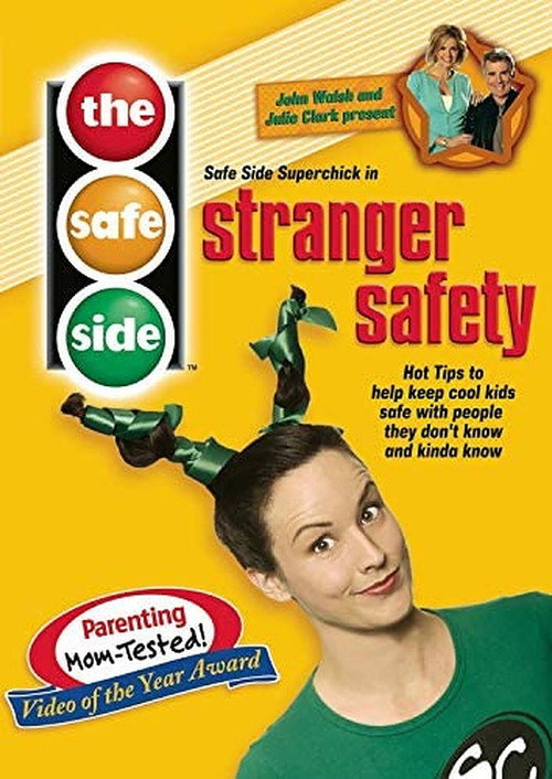 Movie poster for The Safe Side: Stranger Safety (2005)