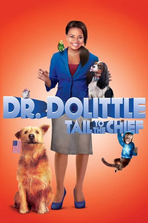 Movie poster for Dr. Dolittle: Tail to the Chief (2008)