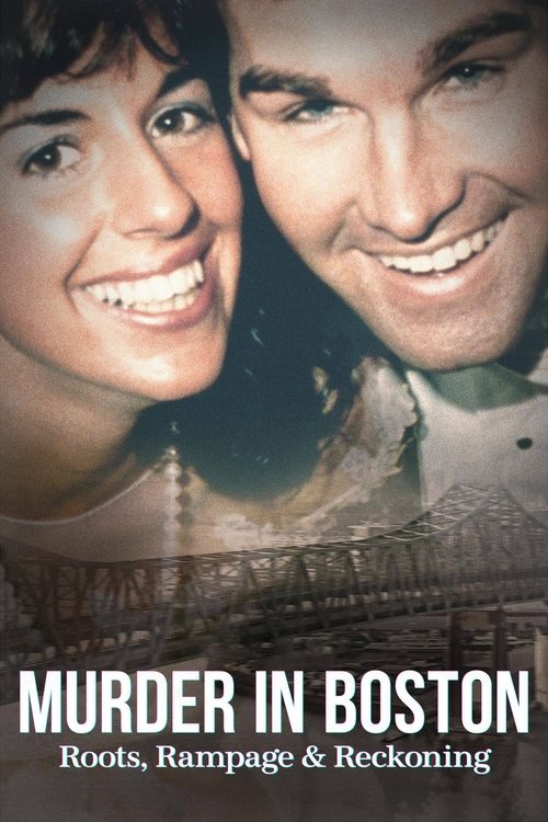 Series poster for Murder in Boston: Roots, Rampage & Reckoning (2023)