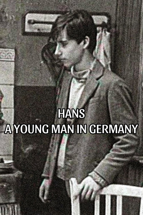 Movie poster for Hans: A Young Man in Germany (1985)