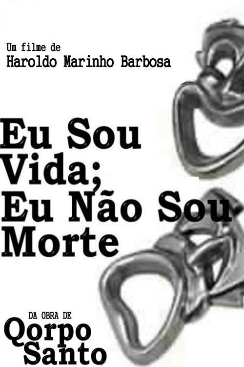 Movie poster for Eu Sou Vida, Eu Não Sou Morte (1970)