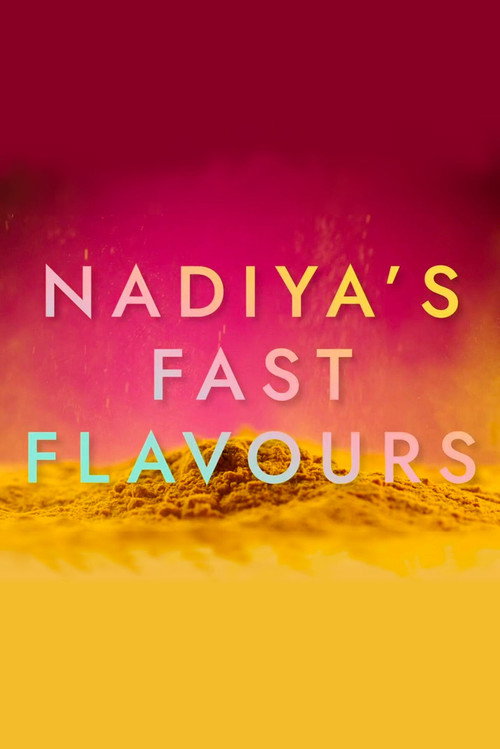 Series poster for Nadiya's Fast Flavours (2021)