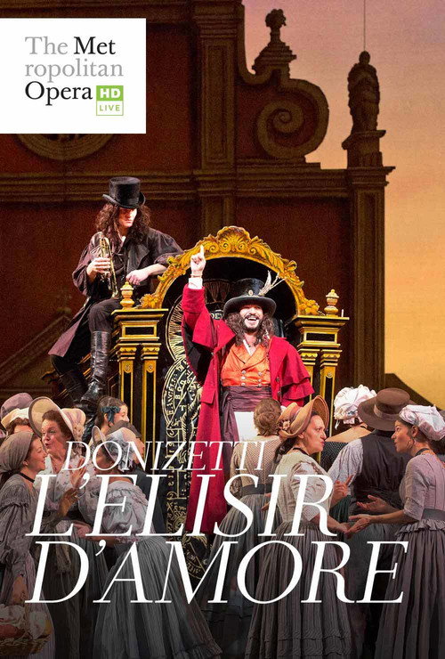 Movie poster for The Metropolitan Opera: The Elixir of Love (2018)