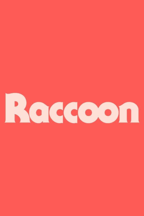 Movie poster for Raccoon