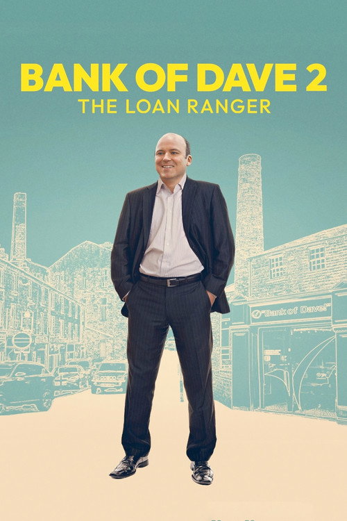 Movie poster for Bank of Dave 2: The Loan Ranger (2025)