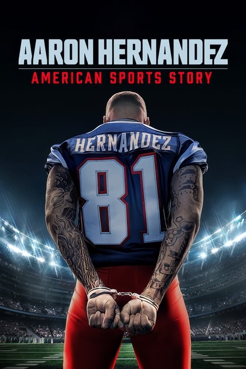 American Sports Story: Aaron Hernandez poster