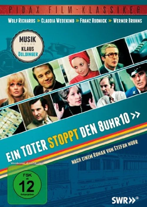 Movie poster for Ein Toter stoppt den 8 Uhr 10 (1972)