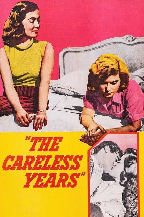 Movie poster for The Careless Years (1957)