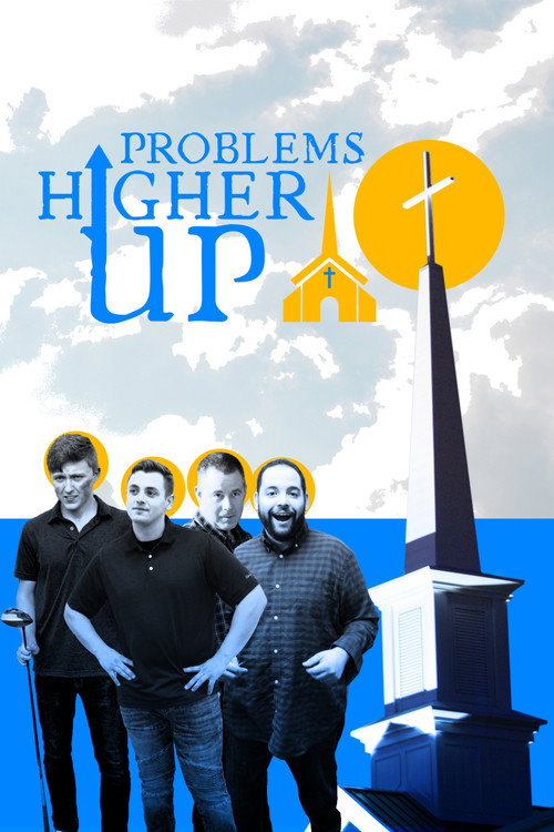 Series poster for Problems Higher Up (2021)