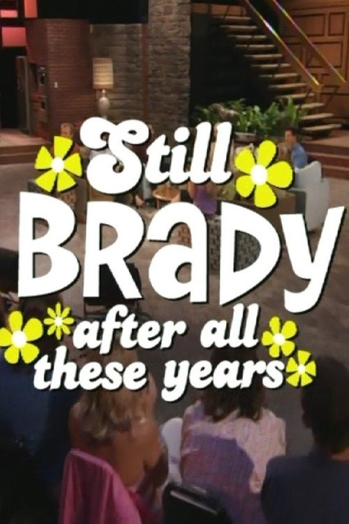 Movie poster for The Brady Bunch 35th Anniversary Reunion Special: Still Brady After All These Years (2004)