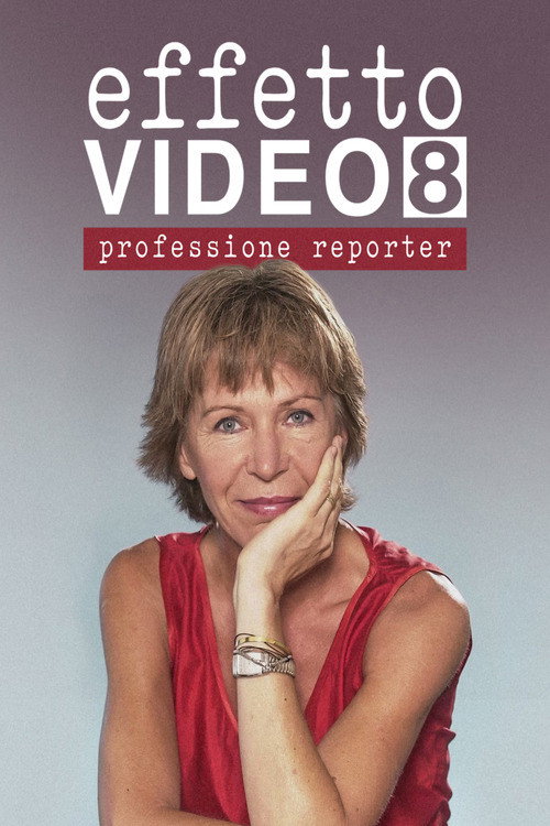 Series poster for Effetto video 8 - Professione reporter (1994)