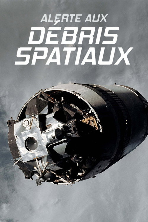 Movie poster for Alerte aux débris spatiaux (2019)