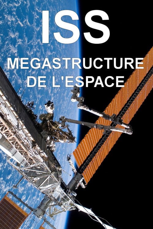 Movie poster for ISS : mégastructure de l'espace (2017)