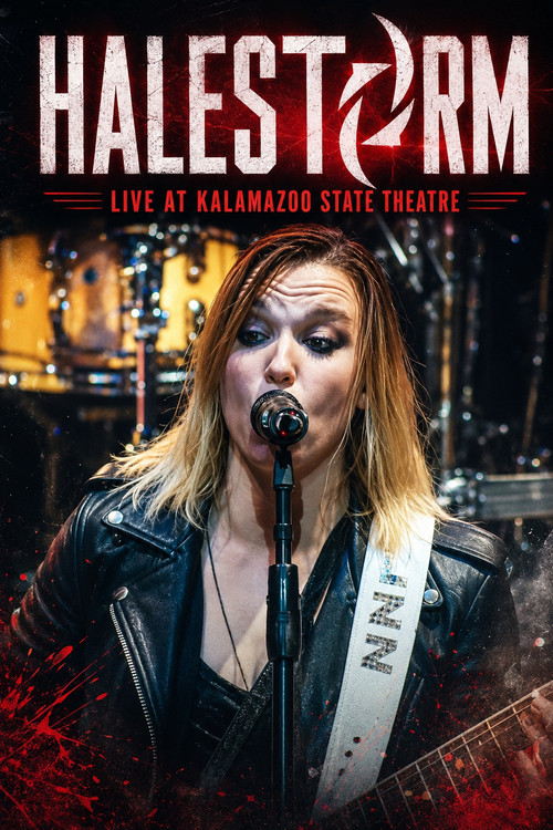 Movie poster for Halestorm - Live Kalamazoo State Theatre