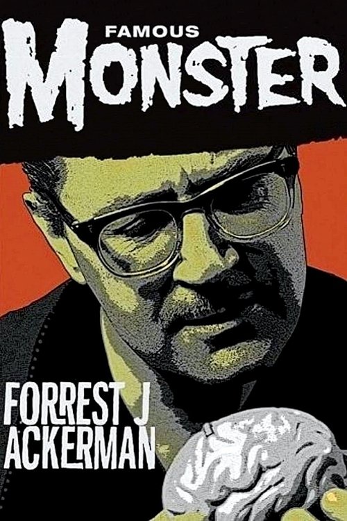 Movie poster for Famous Monster: Forrest J Ackerman (2007)
