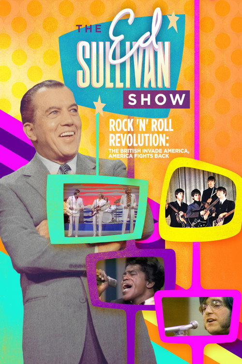 Movie poster for Ed Sullivan Presents: Rock 'N' Roll Revolution: The British Invade America, America Fights Back (2003)