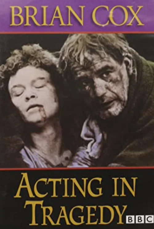 Movie poster for Brian Cox on Acting in Tragedy (1989)