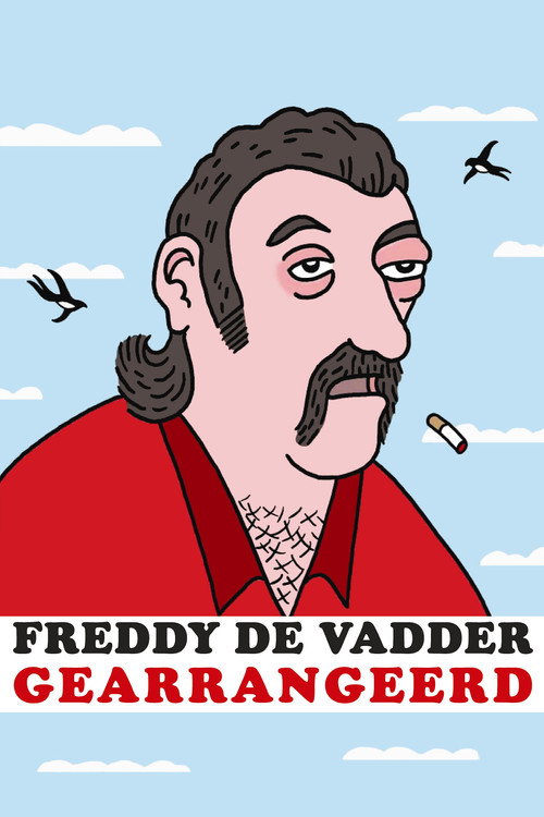 Movie poster for Freddy De Vadder: Gearrangeerd (2007)