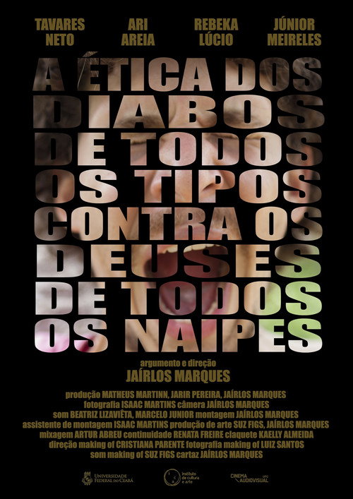 Movie poster for A Ética dos Diabos de Todos os Tipos Contra os Deuses de Todos os Naipes (2018)