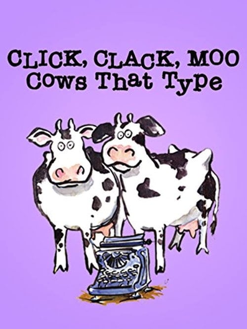 Movie poster for Click, Clack, Moo: Cows That Type (2001)
