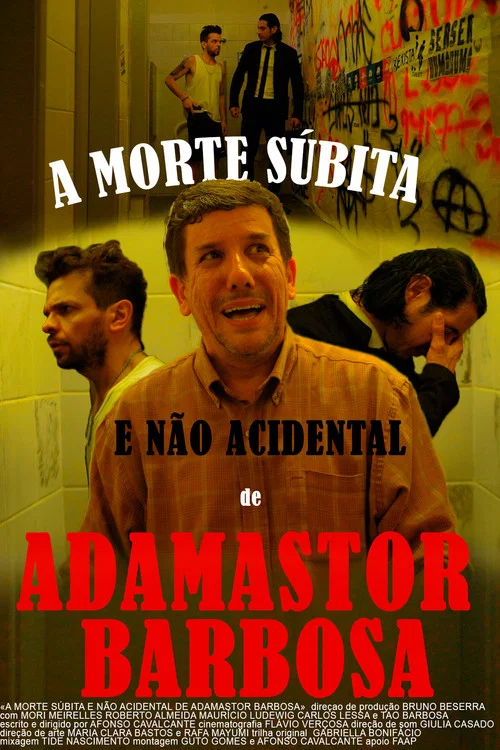 Movie poster for A Morte Súbita e Não Acidental de Adamastor Barbosa