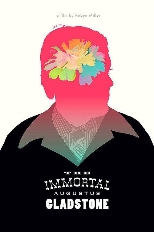 Movie poster for The Immortal Augustus Gladstone (2013)