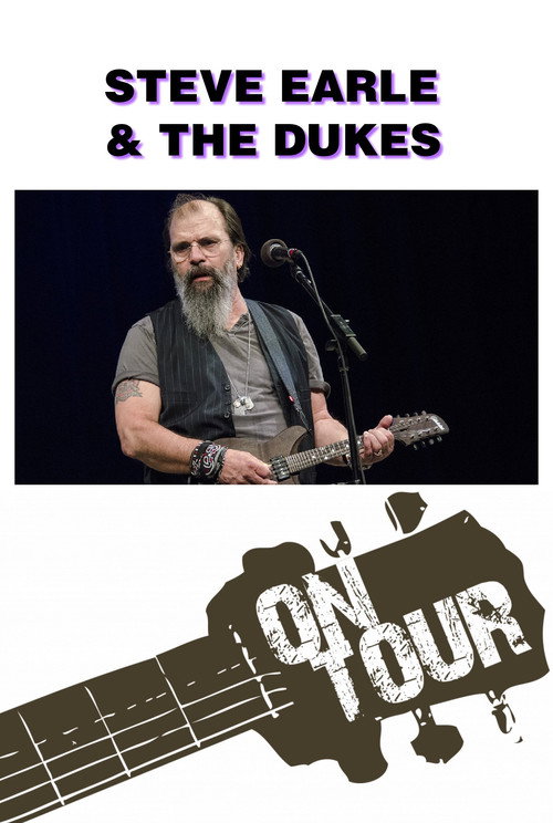 Movie poster for On Tour: Steve Earle & The Dukes (2018)