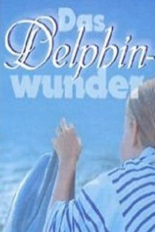 Movie poster for Das Delphinwunder (1999)
