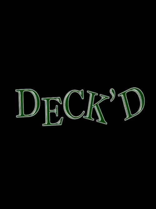 Movie poster for Deck'd (2009)
