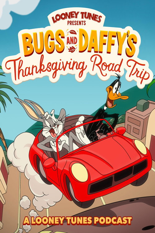 Series poster for Looney Tunes presents Bugs and Daffy's Thanksgiving Road Trip (2021)