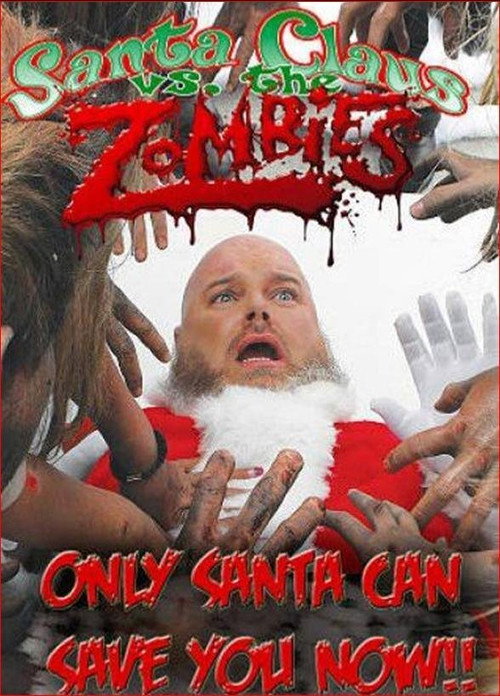 Movie poster for Santa Claus Versus the Zombies (2010)