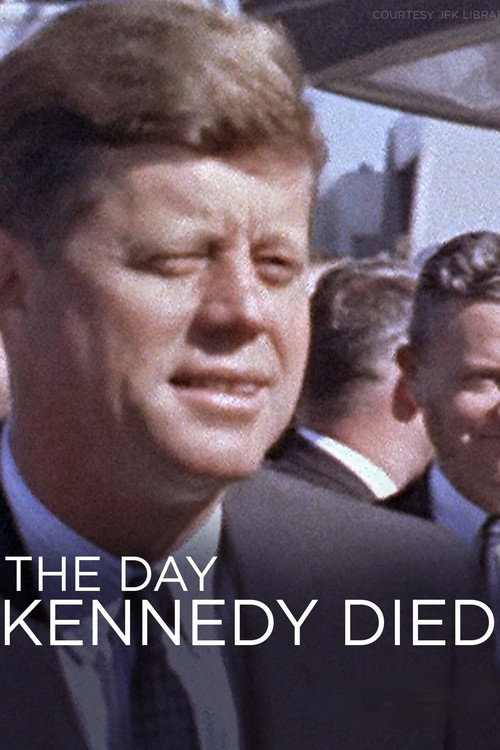 Movie poster for The Day Kennedy Died (2013)
