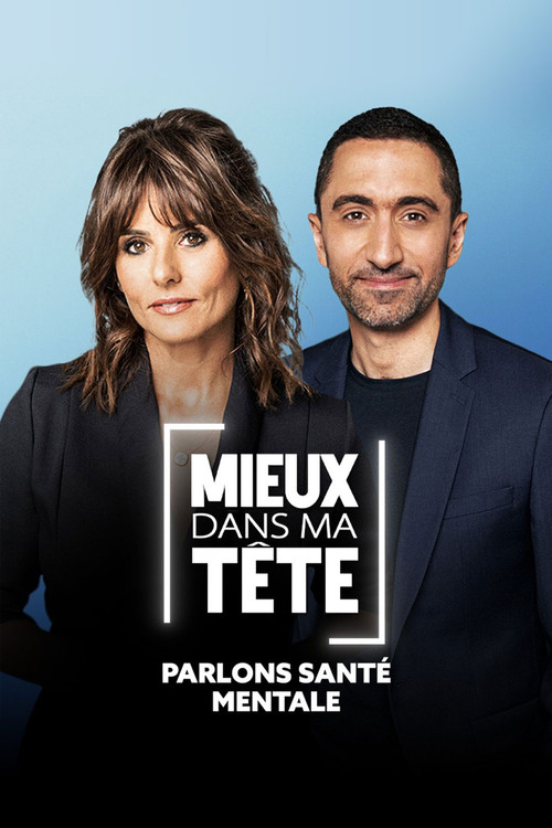 Movie poster for Mieux dans ma tête : parlons santé mentale (2025)