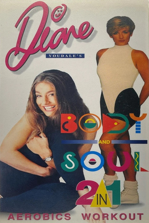 Movie poster for Diane Youdale's Body and Soul 2 in 1 Aerobics Workout (1995)