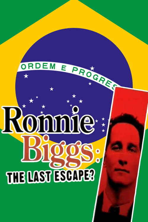 Movie poster for Ronnie Biggs: The Last Escape? (2005)