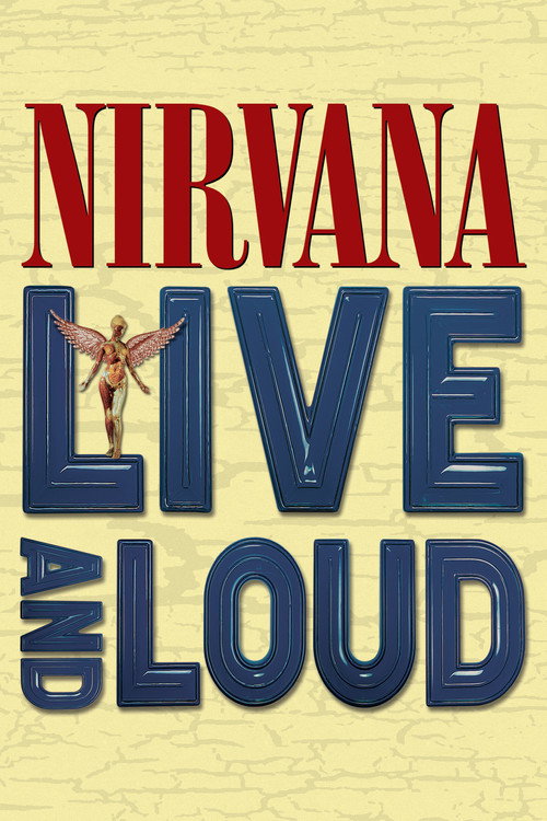 Movie poster for Nirvana: Live and Loud (1993)