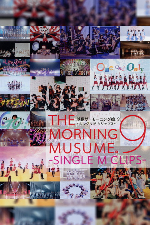 Movie poster for Eizouza・Morning Musume. 9 ~Single M Clips~ (2021)