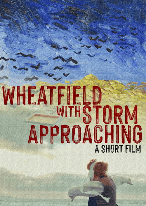 Movie poster for Wheatfield with Storm Approaching (2024)
