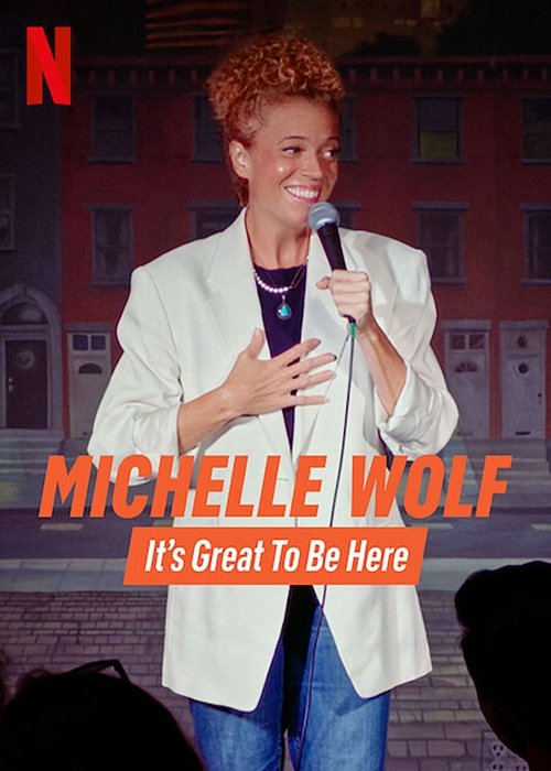 Series poster for Michelle Wolf: It's Great to Be Here (2023)