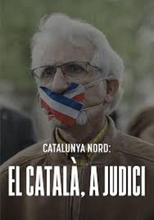 Movie poster for Catalunya Nord: el català, a judici (2023)